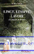 Linge, lessives et lavoirs